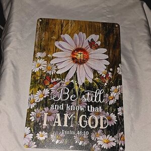 Be Still...Decorative Tin Sign